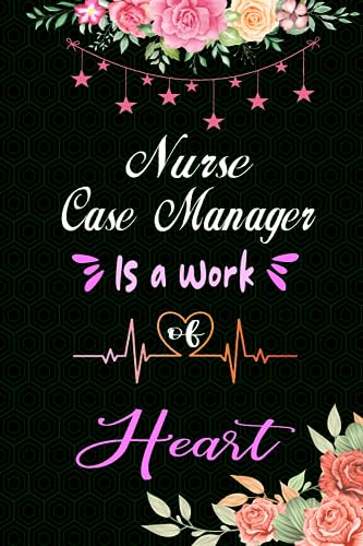 Nurse Case Manager Is a Work of Heart: Blank Lined Appreciation Notebook for Nurse Case Manager, Funny Coworker Gift Idea image 2