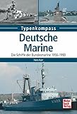 marine uniform 2. weltkrieg  Deutsche Marine: Die Schiffe der Bundesmarine 1956-1990 (Typenkompass)
