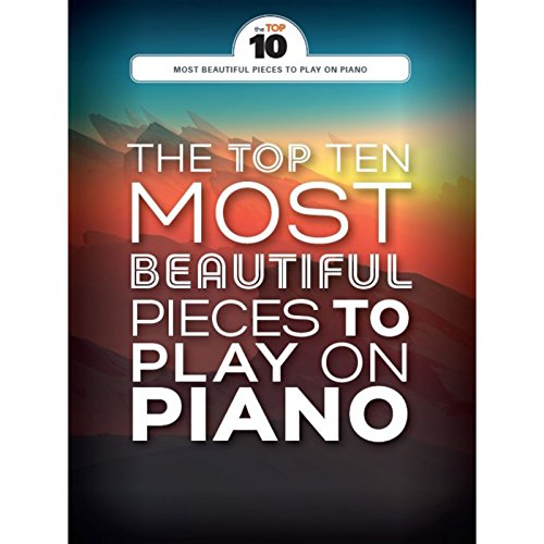 The Top Ten Most Beautiful Pieces to Play on Piano Pf Book