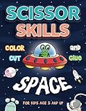 Scissor Skills Color Cut and Glue Space: Activity Book for Kids Age 5 and Up | Color Cut & Paste Workbook for Kids | Scissor Practice Workbook for ... Worksheets | Paper Cutting Activity Pages