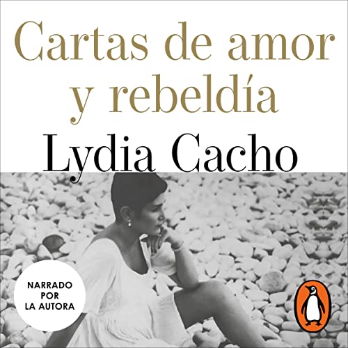 Listen to Cartas de amor y rebeld&amp;iacute;a [Letters of Love and Rebellion] by Lydia Cacho episode artwork