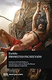 latino greco classico  Prometeo incatenato. Testo greco a fronte