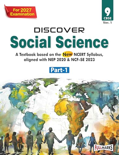 Image of Full Marks Discover Social Science Part-1 Textbook for Class 9 | Based on New NCERT Syllabus | Aligned with NEP 2020 & NCF-SE 2023 | For 2027 Examination