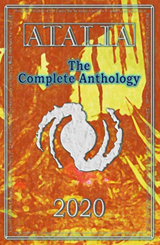 Atalia: Complete Anthology 2020: Ten Year Anniversary