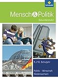  Mensch und Politik SI - Ausgabe 2012 für Niedersachsen: Schülerband 9 / 10: Schulbuch 9 / 10