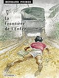  Bernard Prince - Tome 3 - La Frontière de l\'enfer