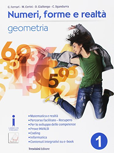 Numeri, forme e realtà. per la Scuola media. con