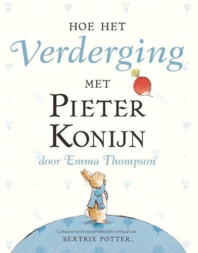 Hoe het verderging met Pieter Konijn 9021670925 Book Cover