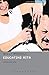 Educating Rita (Student Editions)