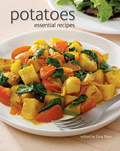 Potatoes: Essential Recipes