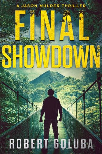 Final Showdown: A Crime Action Thriller (Jason Mulder Thrillers Book 4)