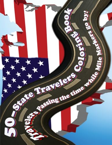 50-State Travelers Coloring Book - Travelers Passing the time while Mile Markers go by!: Color your way across America and maybe even learn something ... book was made for Tweens, Teens, and adults. image 2