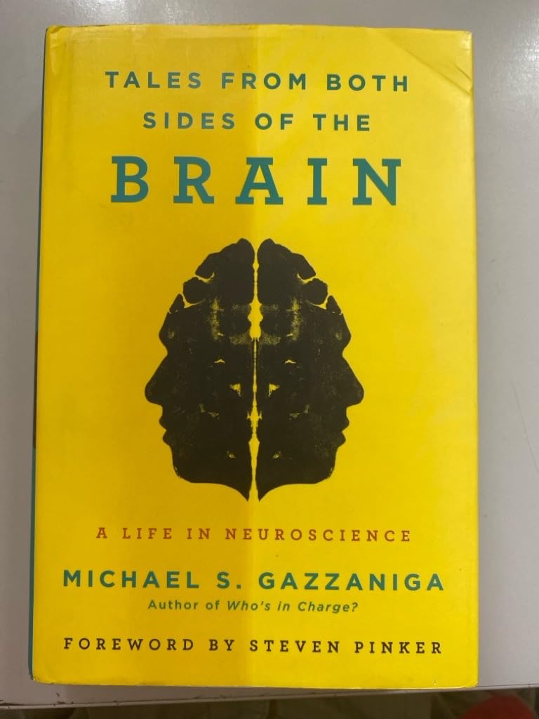 Tales from Both Sides of the Brain: A Life in Neuroscience