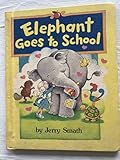 Elephant Goes to School
