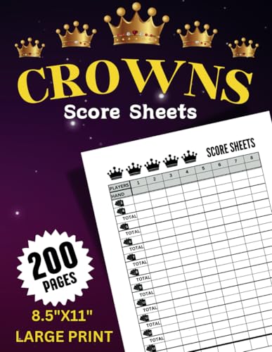 Crowns Score Sheets: 200 Pages, Large Print, For Card Game Enthusiasts.