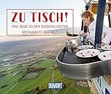restaurant tische maße  Zu Tisch!: Eine Reise zu den ausgefallensten Restaurants der Welt (DuMont Geschenkbuch)