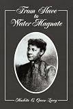  From Slave to Water Magnate