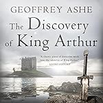 Cover of The Discovery of King Arthur