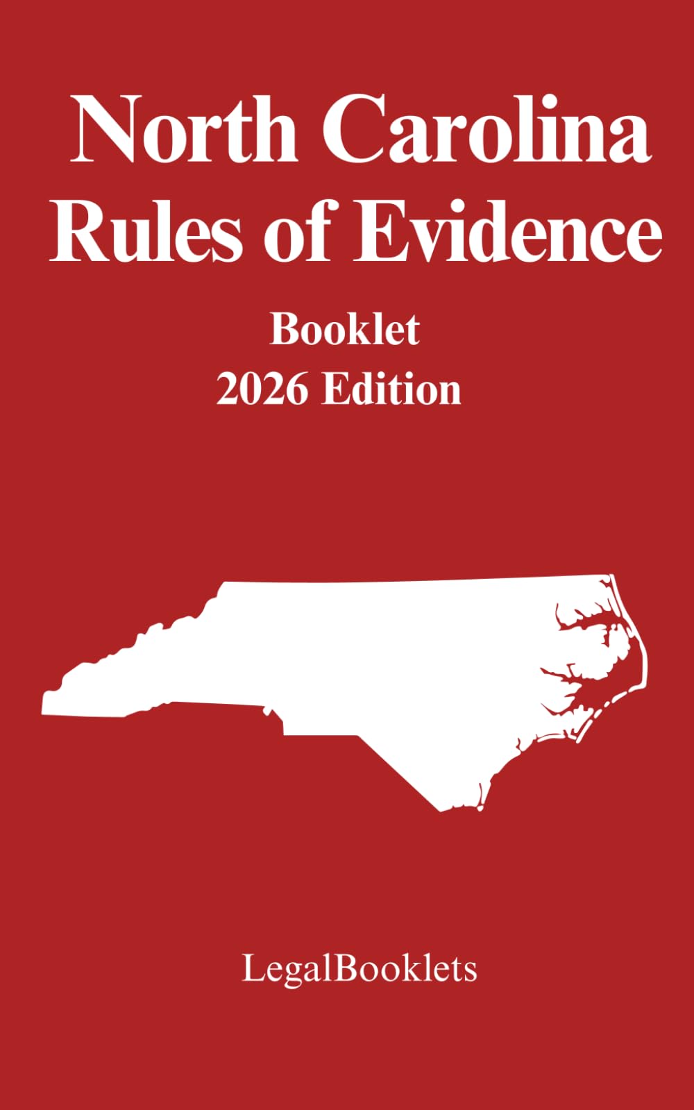 North Carolina Rules of Evidence (2026 Edition)