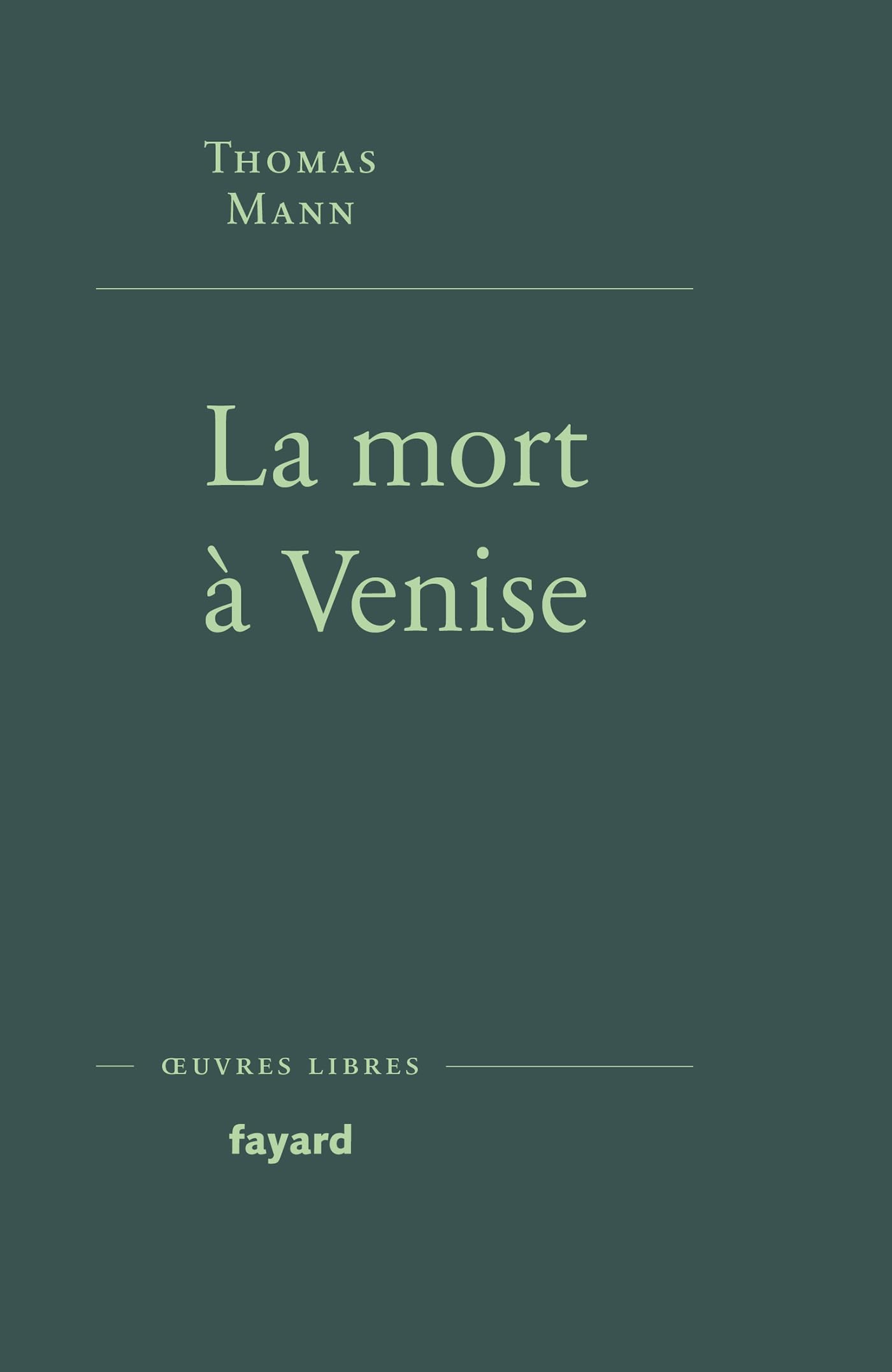 La Mort à Venise: Suivi de Tristan et Le chemin du cimetière