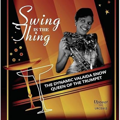 Swing Is The Thing ? The Dynamic Valaida Snow Queen Of The Trumpet
