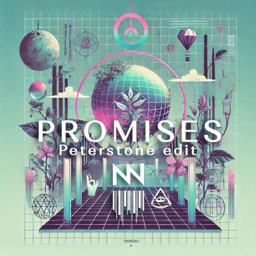 Promises (Peterstone Edit)