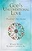 God's Unconditional Love; Healing Our Shame