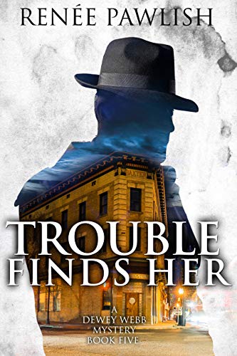 Trouble Finds Her