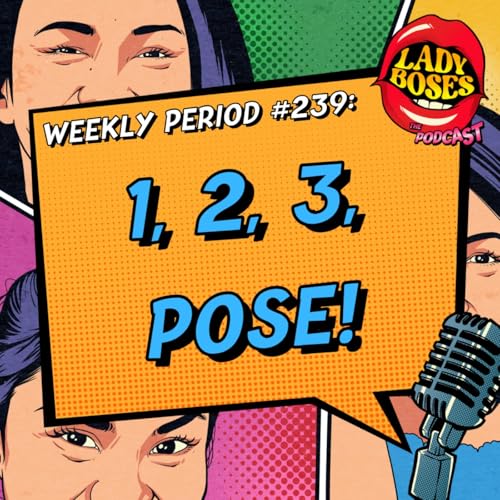 Period 239: 1, 2, 3, Pose!