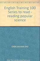 English Training 100 Series to read - reading popular science 7800054829 Book Cover