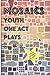 Mosaics: Youth 10-Minute Plays