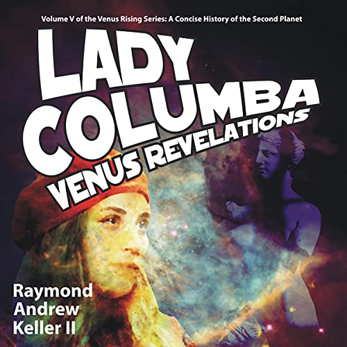 Lady Columba Venus Revelations by Dr. Raymond A. Keller episode artwork