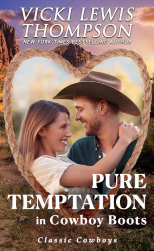 Pure Temptation in Cowboy Boots: Best Friends to Lovers Small Town Romance