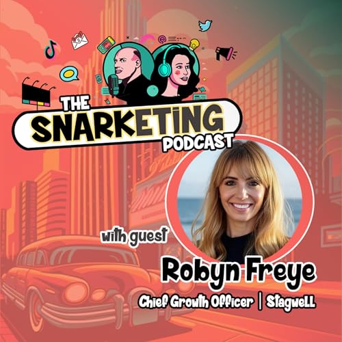 Page de couverture de Ep 43: Robyn Freye - Chief Growth Officer at Stagwell