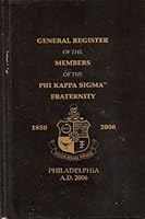 General Register of the Members of the Phi Kappa Sigma Fraternity (1850-2006) Philadelphia A.D. 2006 B009UH74NK Book Cover