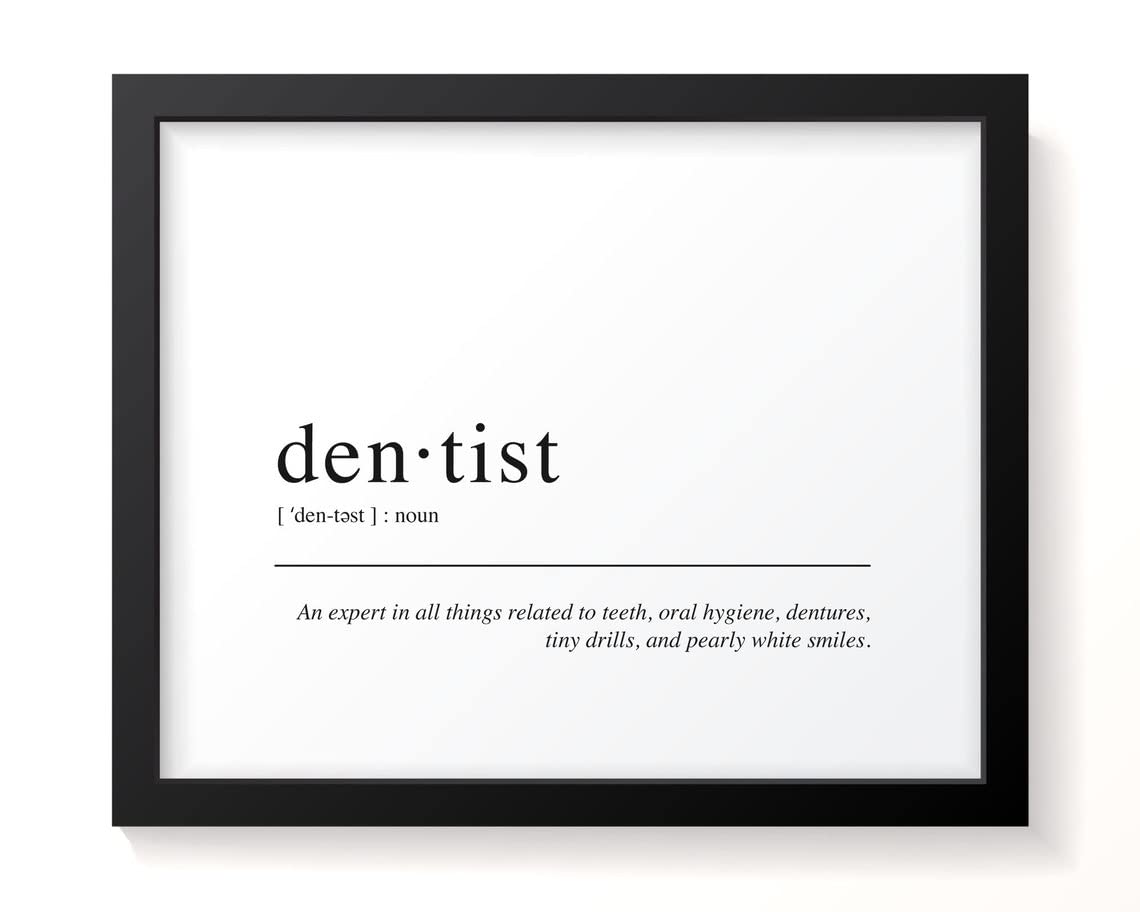 Ara Step Dictionary Definition Art Poster Prints 1 (Dentist Definition - Dental, 297 x 420 mm / 11.7 x 16.5 inches)