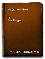 No quarter given. B000KIHBRM Book Cover