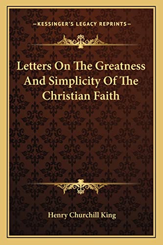 Letters On The Greatness And Simplicity Of The Christian Faith