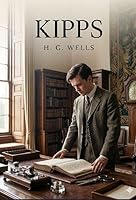 Kipps: by H. G. Wells B0GXXJ8JSR Book Cover