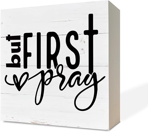 Letreros de madera cristiana, pero primero rezar, decoración de caja, placa de bloque de madera rústica, letrero de mesa decorativo, decoración