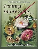 Painting Impressions Vol. 1: Paint It Simply Techniques 1514739267 Book Cover