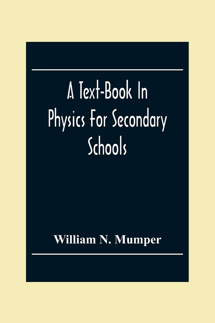 A Text-Book In Physics For Secondary Schools
