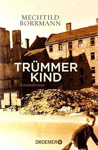 Trümmerkind: Roman (German Edition)