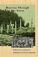 Doorway Through the Totem 098260551X Book Cover