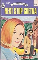 Next Stop Gretna B000F6QXNM Book Cover