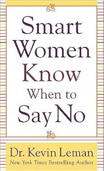 Smart Women Know When to Say No   [SMART WOMEN KNOW WHEN TO SAY N] [Mass Market Paperback]