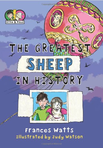 The Greatest Sheep in History (Ernie and Maud)