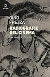 Radiografie Del Cinema. Fra Tempo E Società - 2