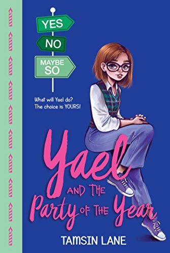 Yael and the Party of the Year (Yes No Maybe So)