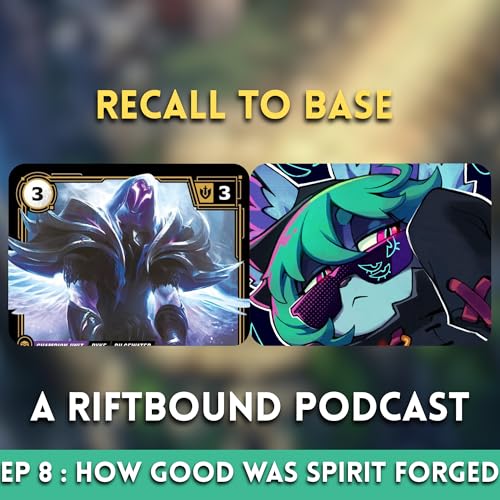 Recall To Base Ep8 - How good was Spirit forged